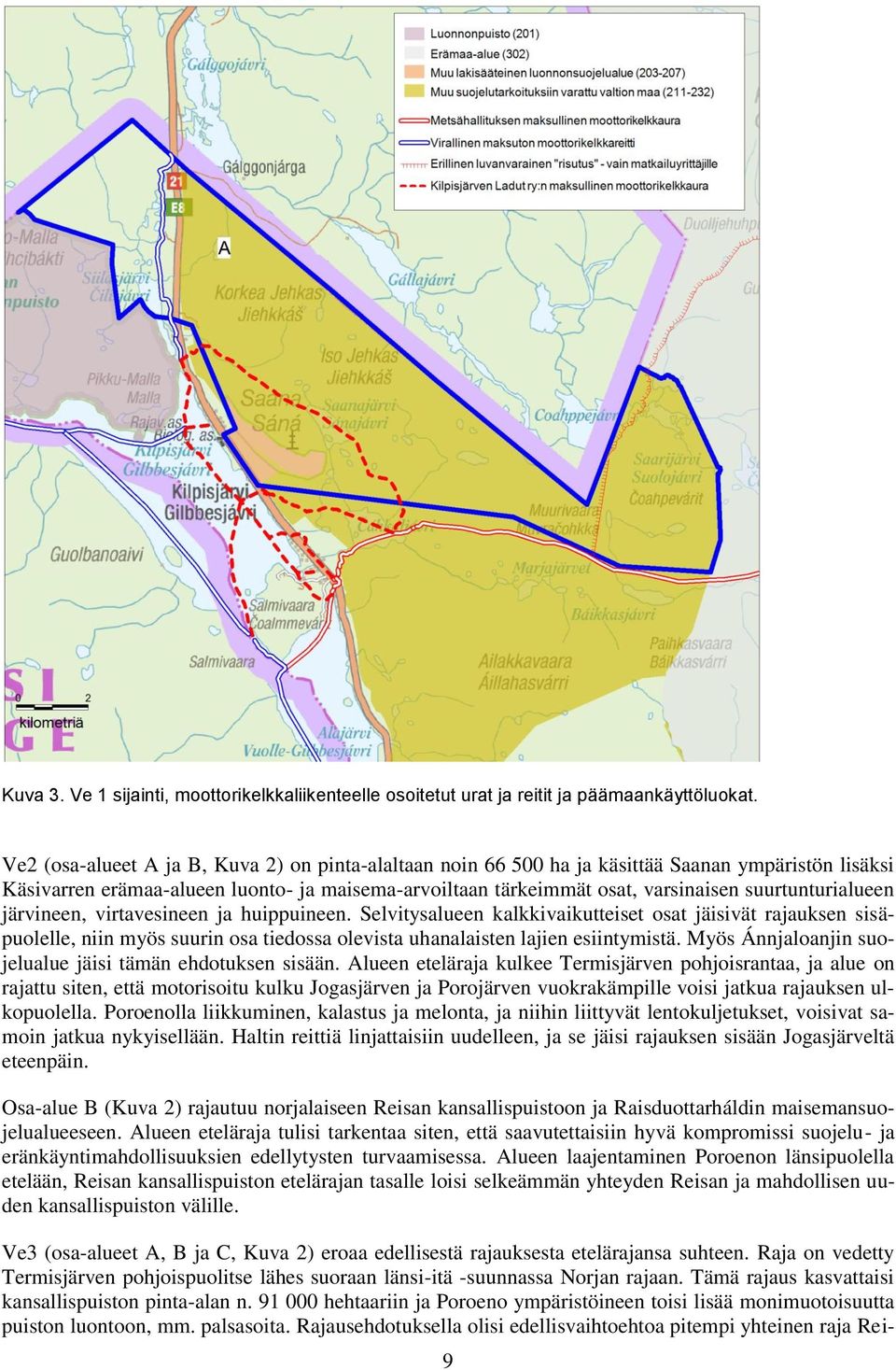 suurtunturialueen järvineen, virtavesineen ja huippuineen.