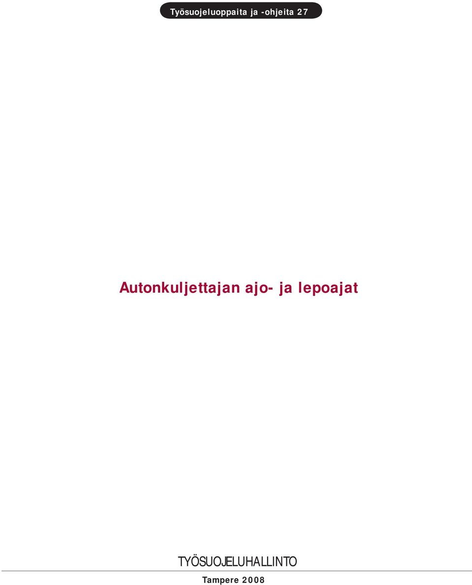 Autonkuljettajan ajo- ja