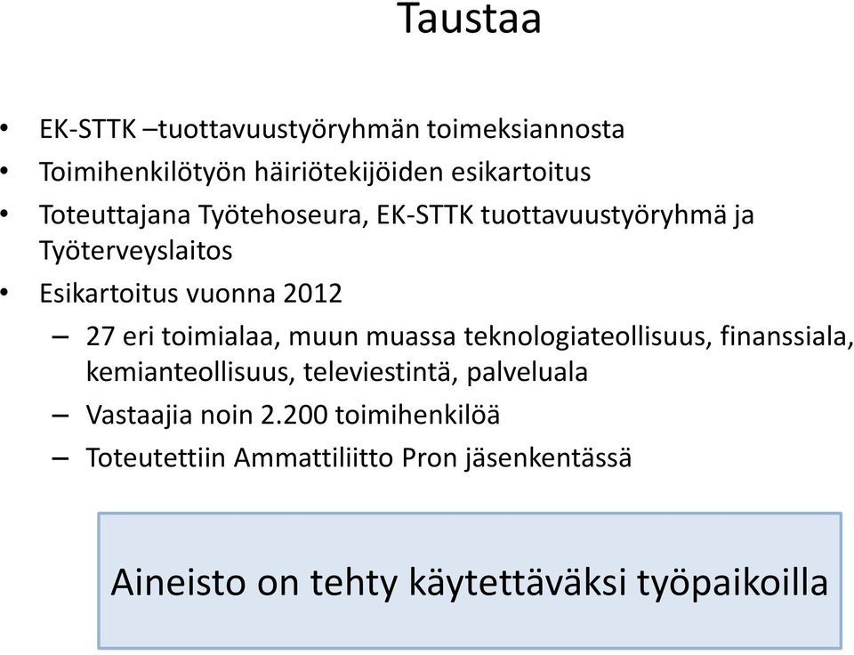 toimialaa, muun muassa teknologiateollisuus, finanssiala, kemianteollisuus, televiestintä, palveluala