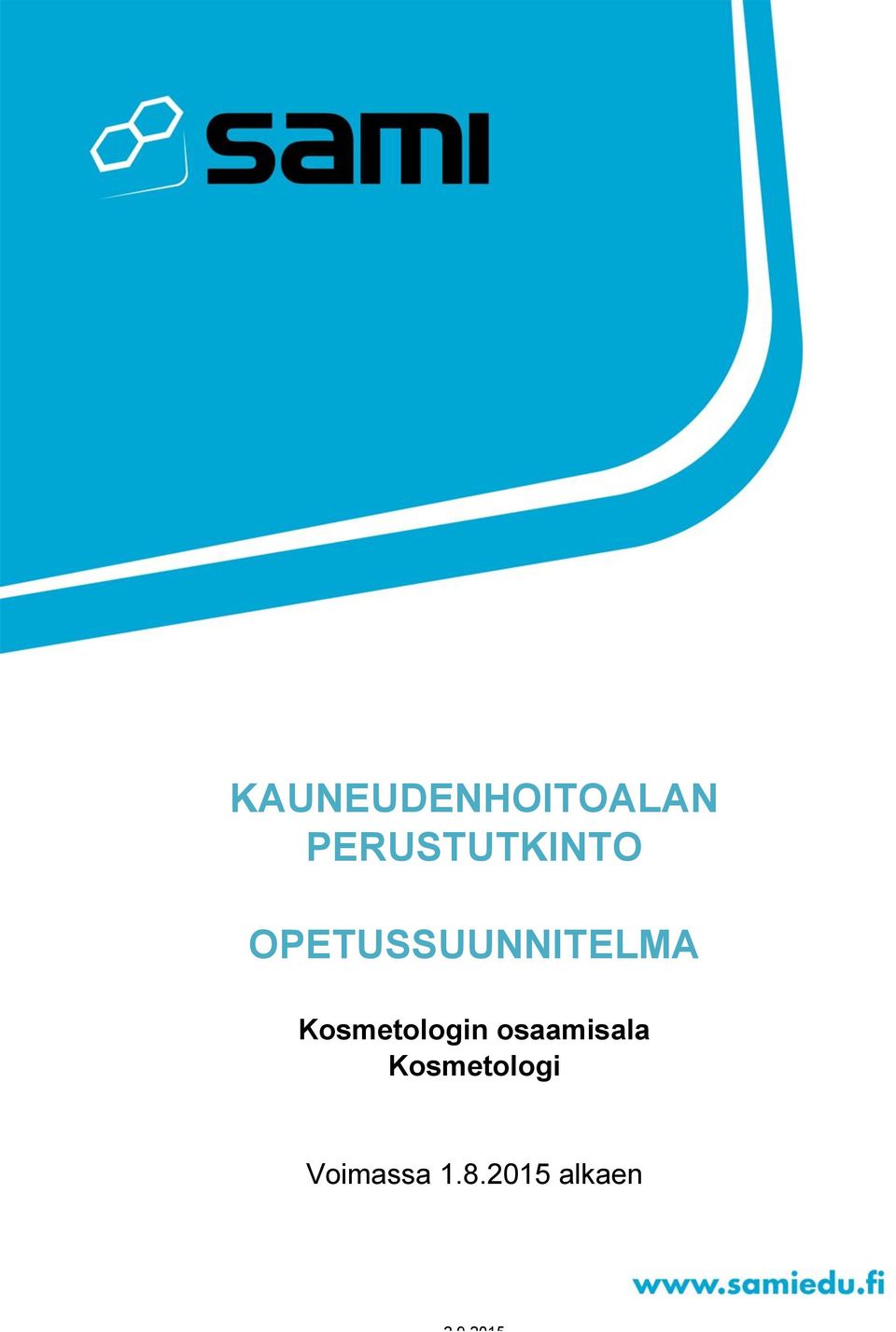 OPETUSSUUNNITELMA