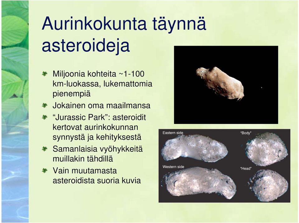 Park : asteroidit kertovat aurinkokunnan synnystä ja kehityksestä