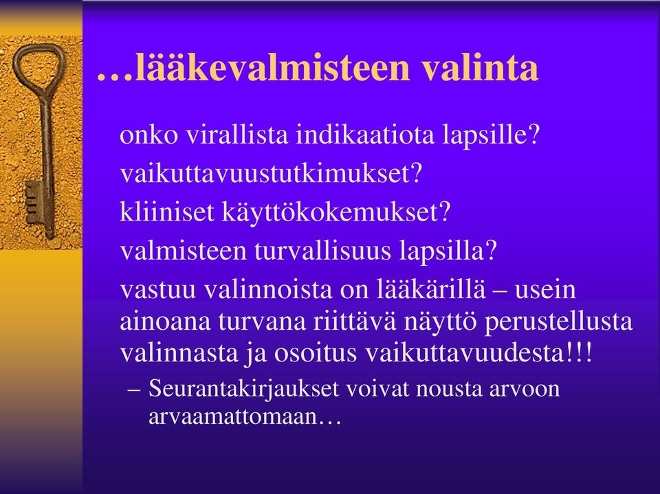 valmisteen turvallisuus lapsilla?