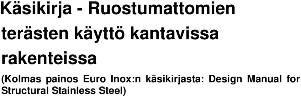 painos Euro Inox:n käsikirjasta: