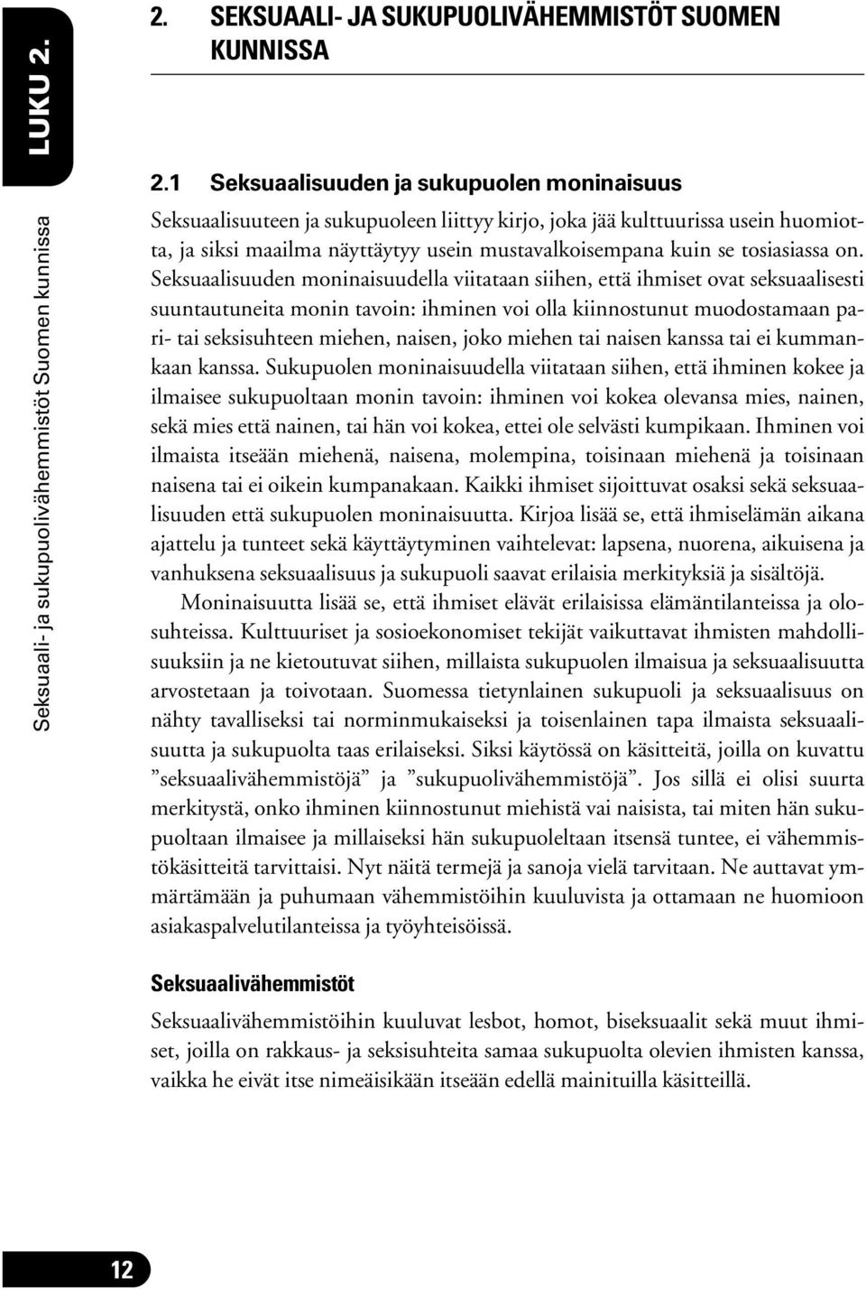 tosiasiassa on.