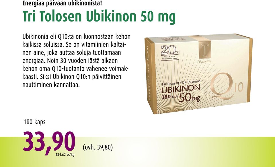 Se on vitamiinien kaltainen aine, joka auttaa soluja tuottamaan energiaa.