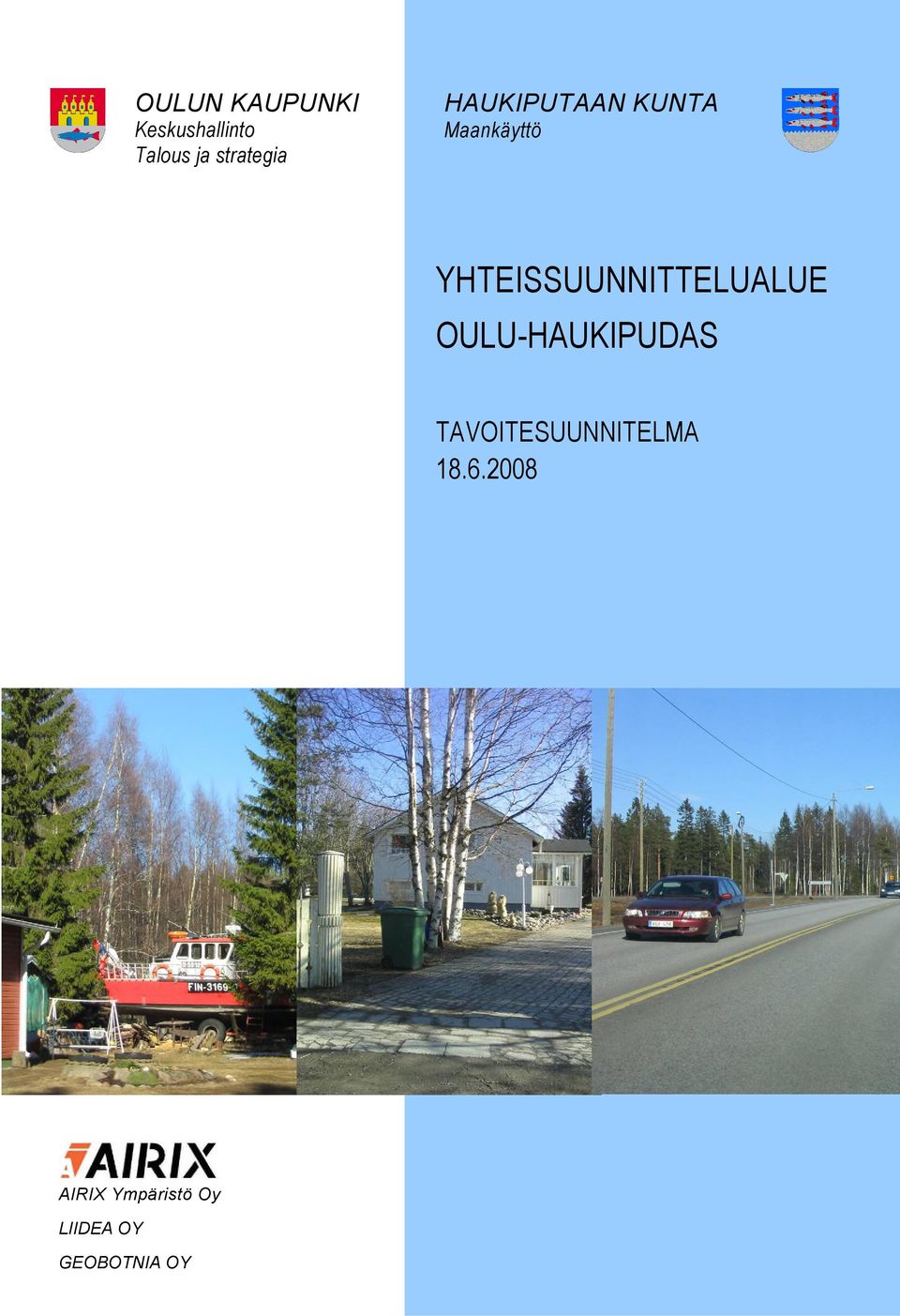 YHTEISSUUNNITTELUALUE OULUHAUKIPUDAS