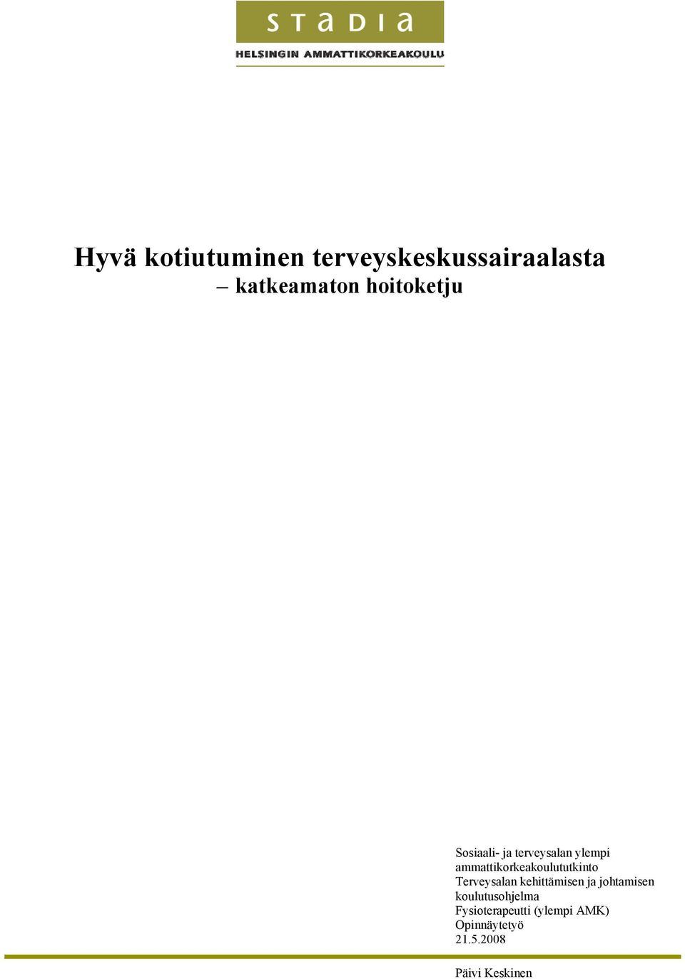 ammattikorkeakoulututkinto Terveysalan kehittämisen ja