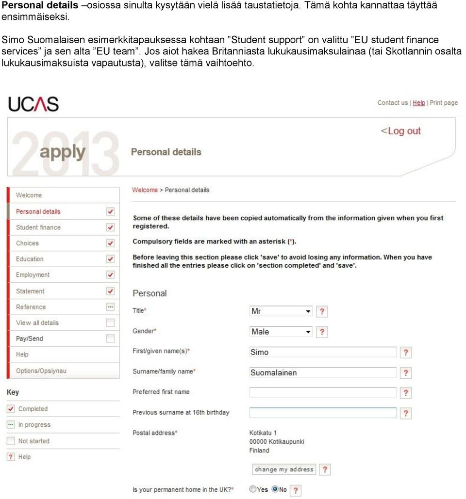 Simo Suomalaisen esimerkkitapauksessa kohtaan Student support on valittu EU student