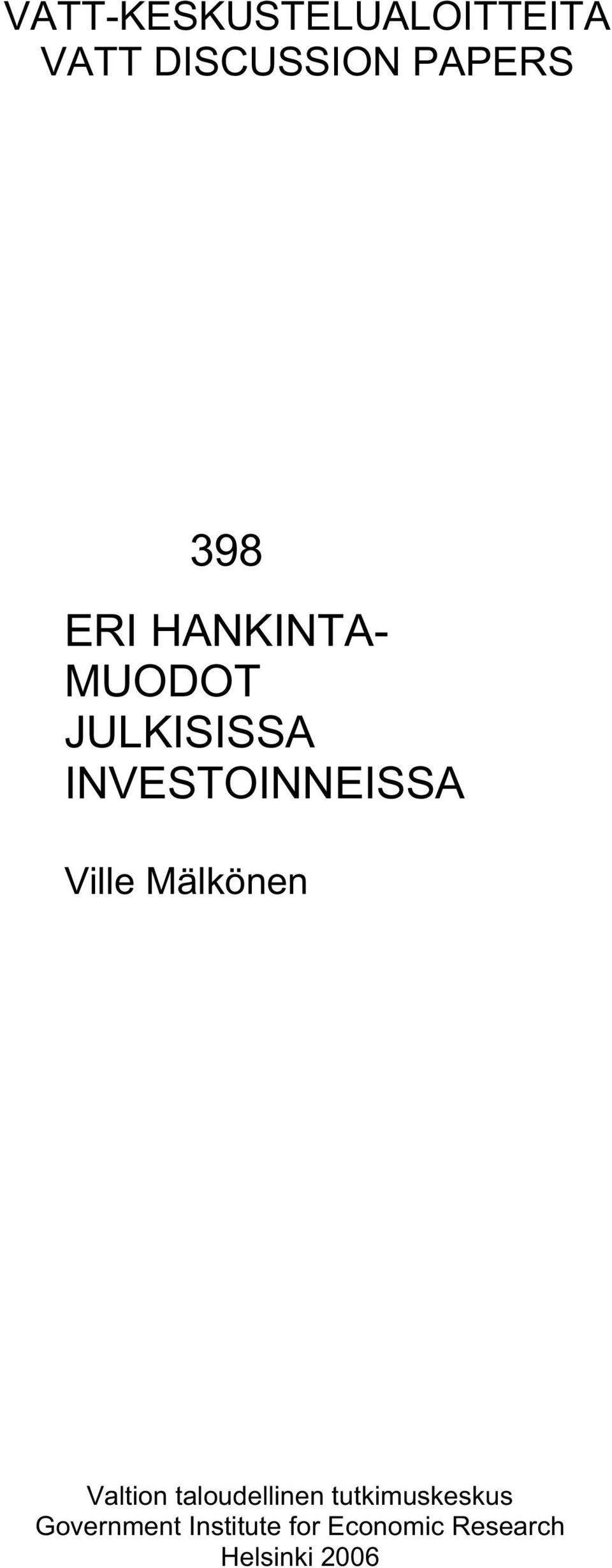 Ville Mälkönen Valtion taloudellinen tutkimuskeskus