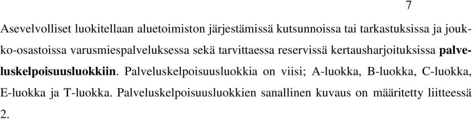 palveluskelpoisuusluokkiin.