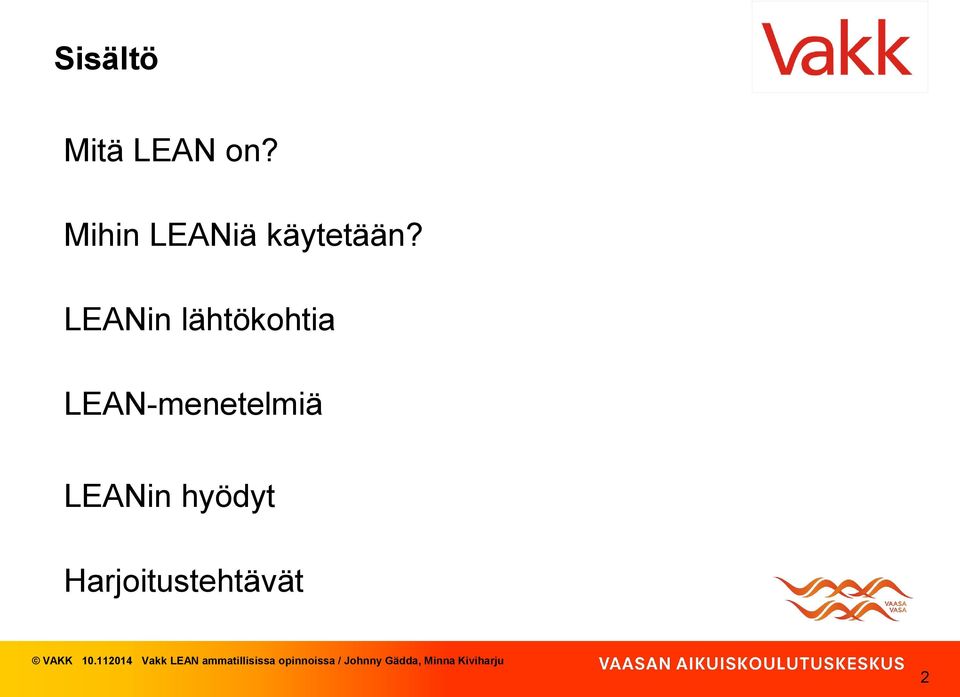 LEANin lähtökohtia