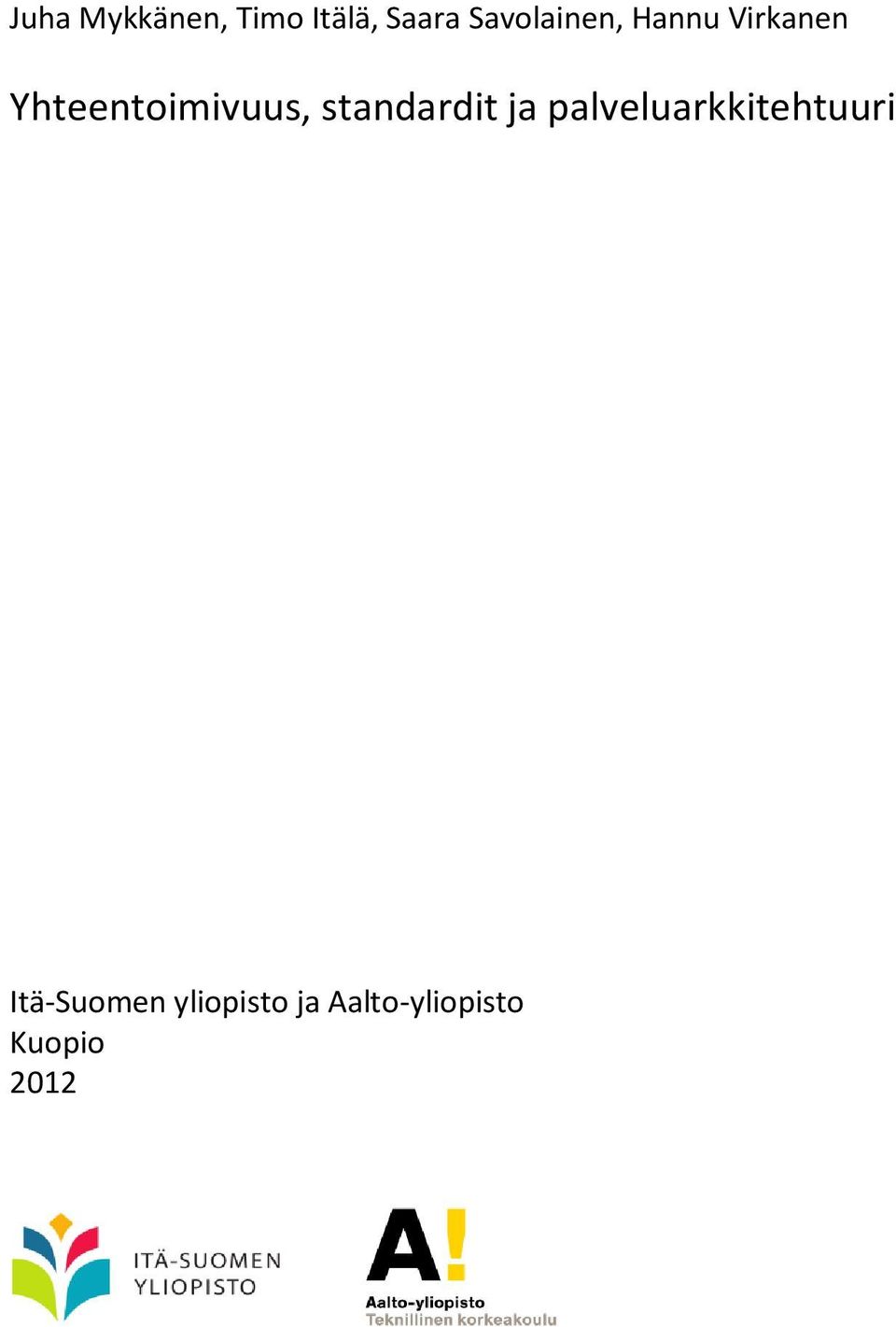 Yhteentoimivuus, standardit ja