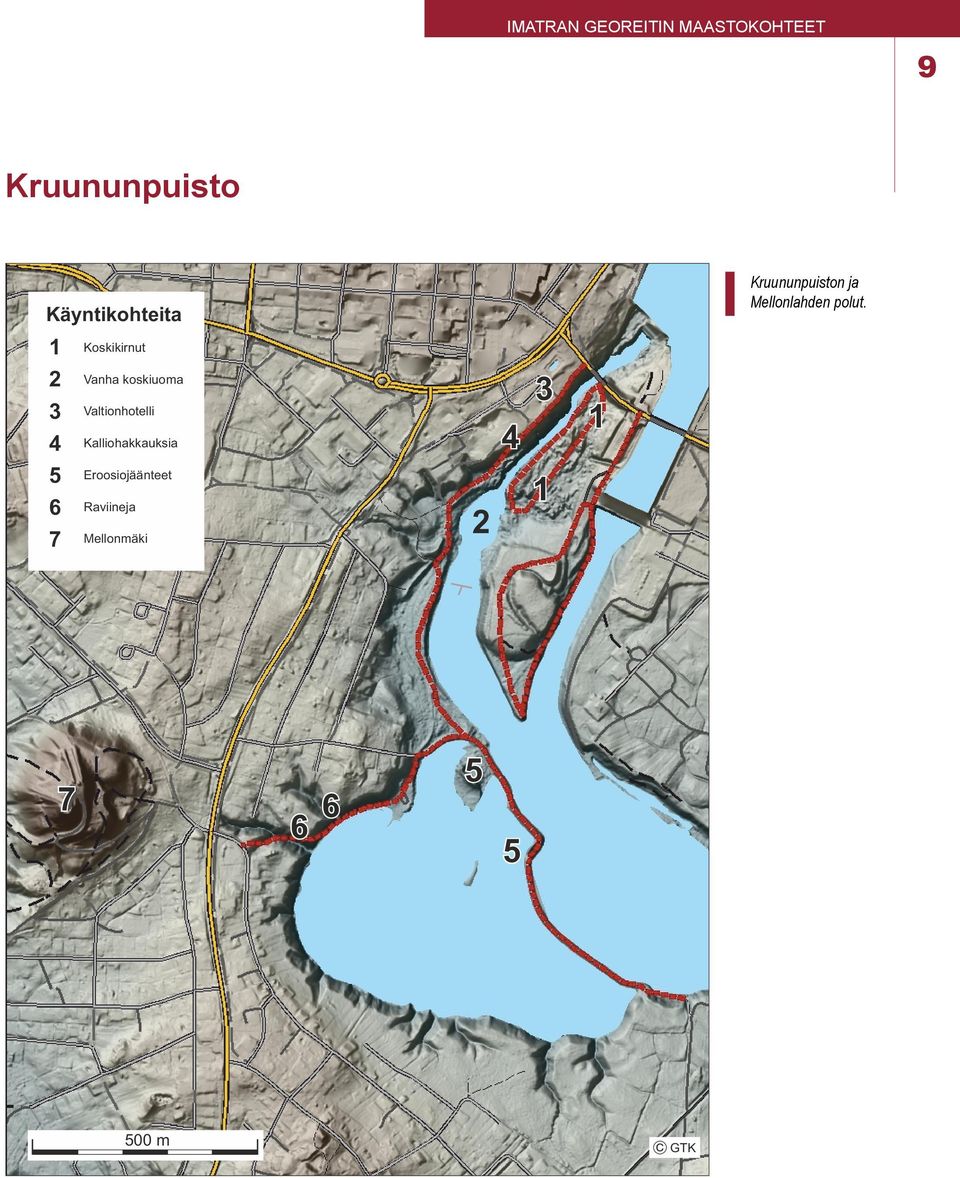 1 Koskikirnut 2 3 4 Vanha koskiuoma Valtionhotelli