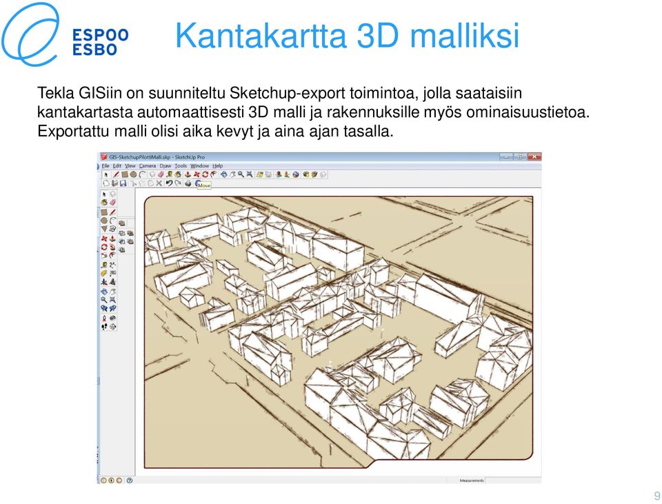 automaattisesti 3D malli ja rakennuksille myös