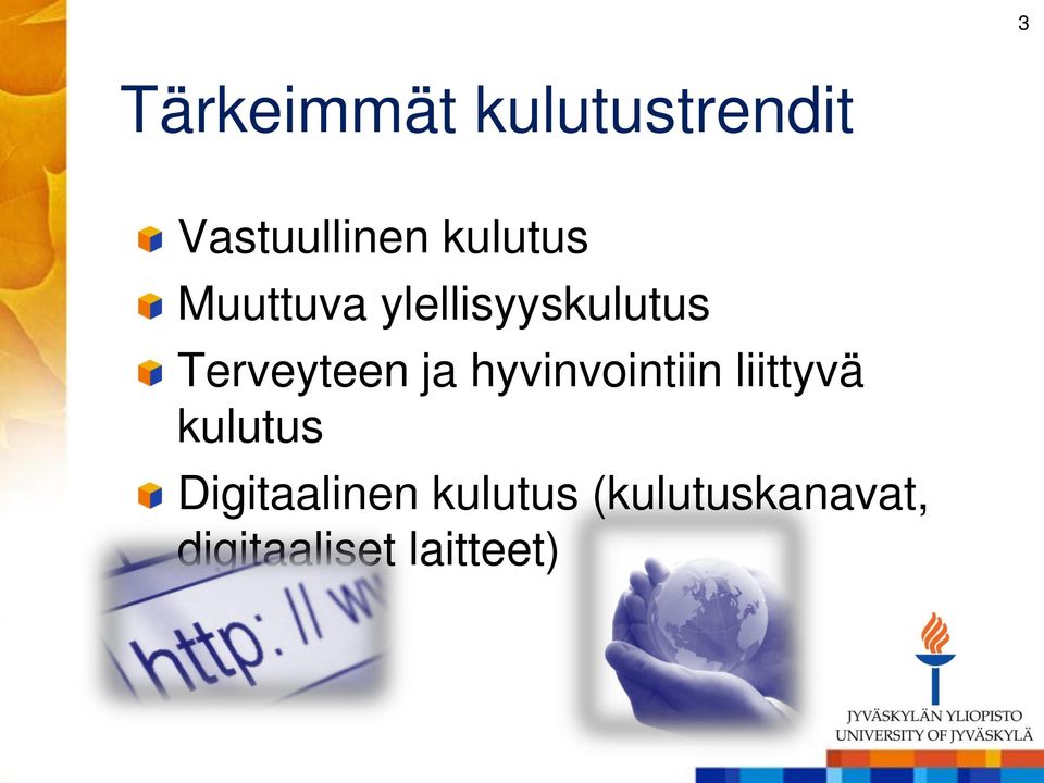 ja hyvinvointiin liittyvä kulutus