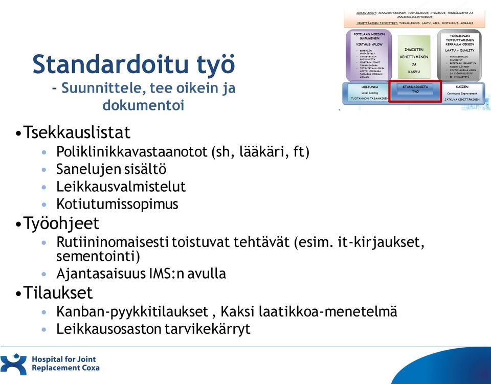 Kotiutumissopimus Työohjeet Rutiininomaisesti toistuvat tehtävät (esim.