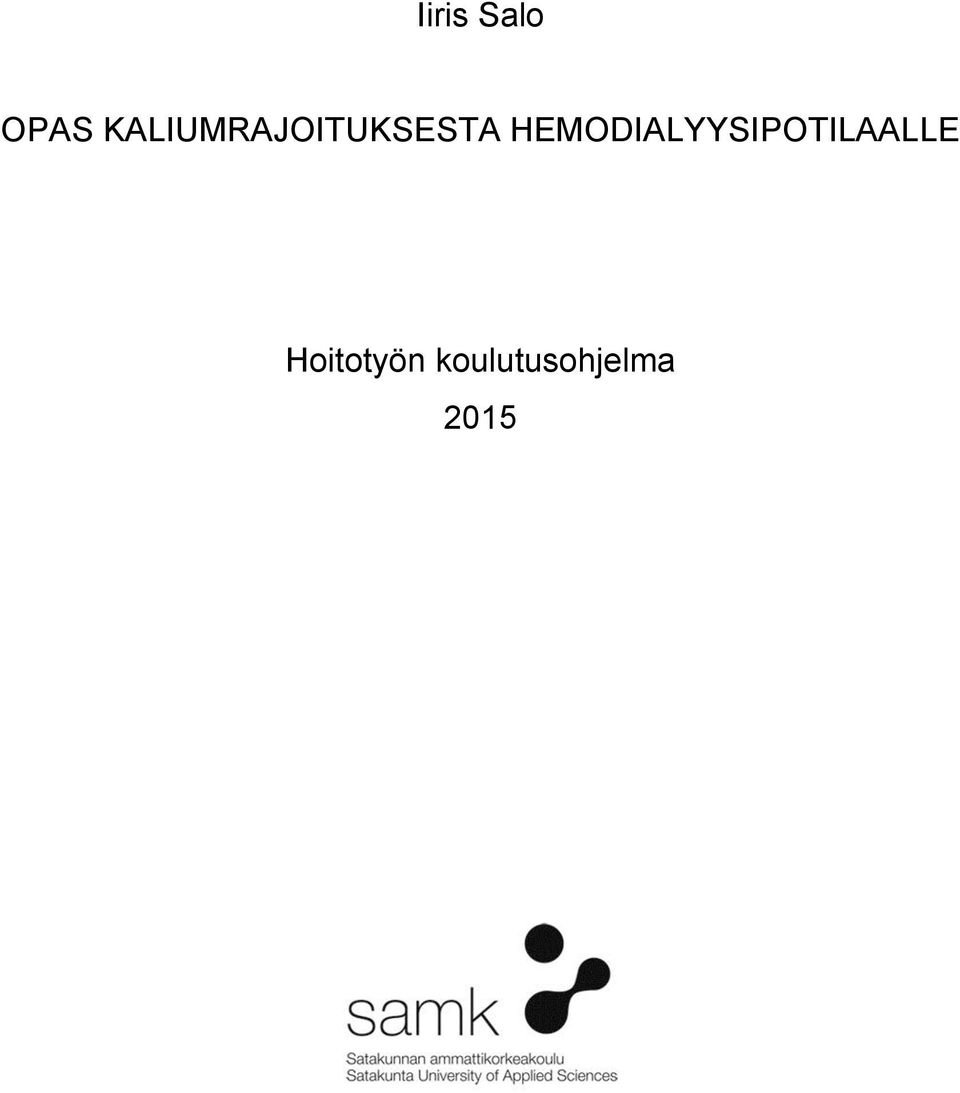 HEMODIALYYSIPOTILAALLE