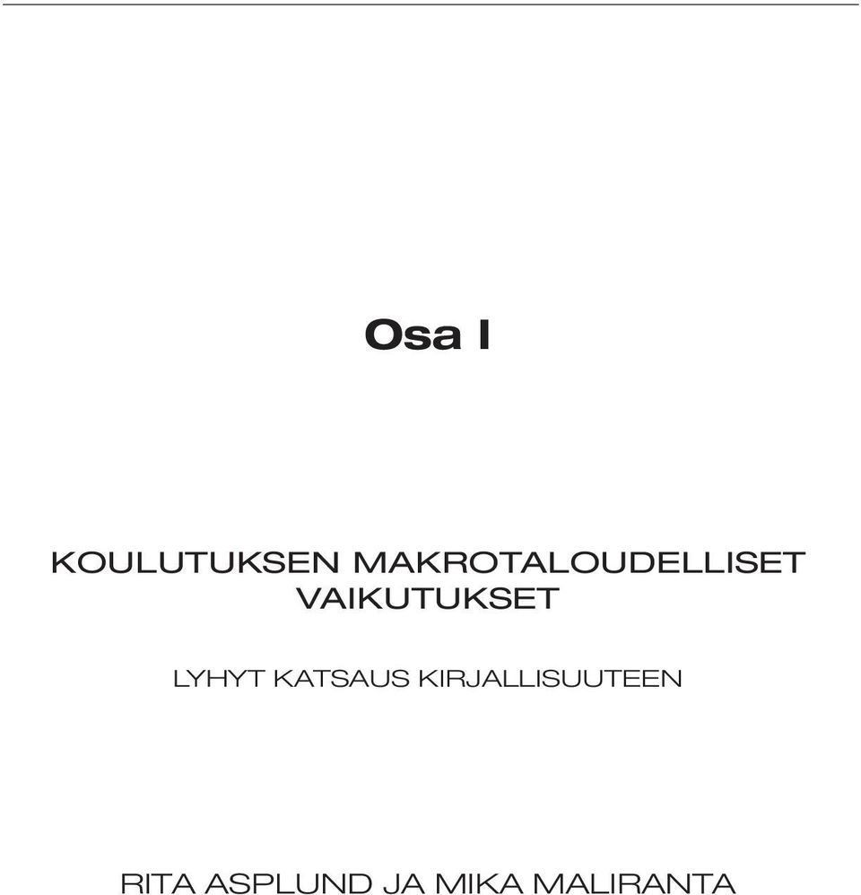 VAIKUTUKSET LYHYT KATSAUS