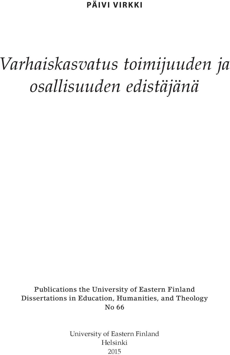 Eastern Finland Dissertations in Education,