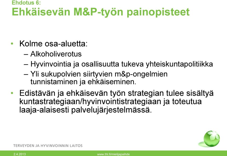 m&p-ongelmien tunnistaminen ja ehkäiseminen.