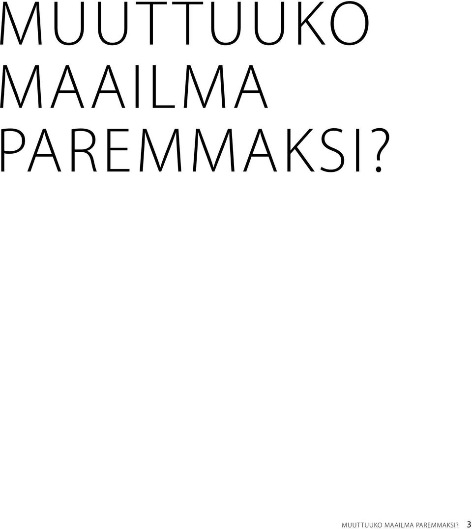 PAREMMAKSI?