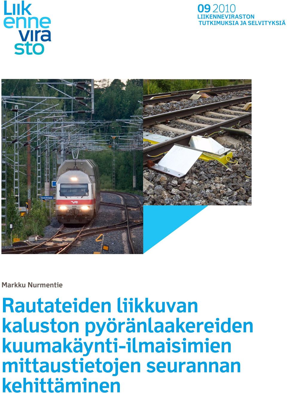 liikkuvan kaluston pyöränlaakereiden