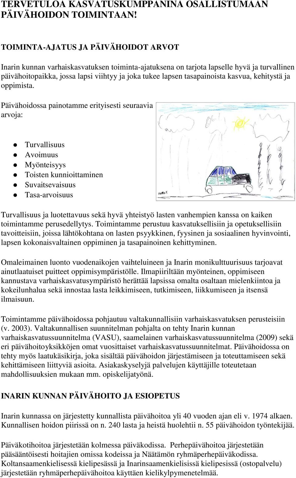 tasapainoista kasvua, kehitystä ja oppimista.