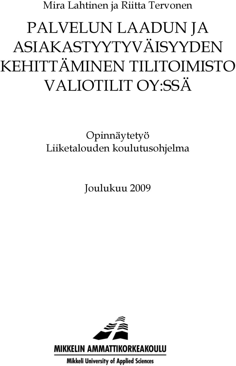 KEHITTÄMINEN TILITOIMISTO VALIOTILIT OY:SSÄ