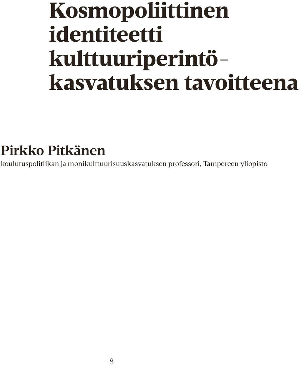 Pirkko Pitkänen koulutuspolitiikan ja