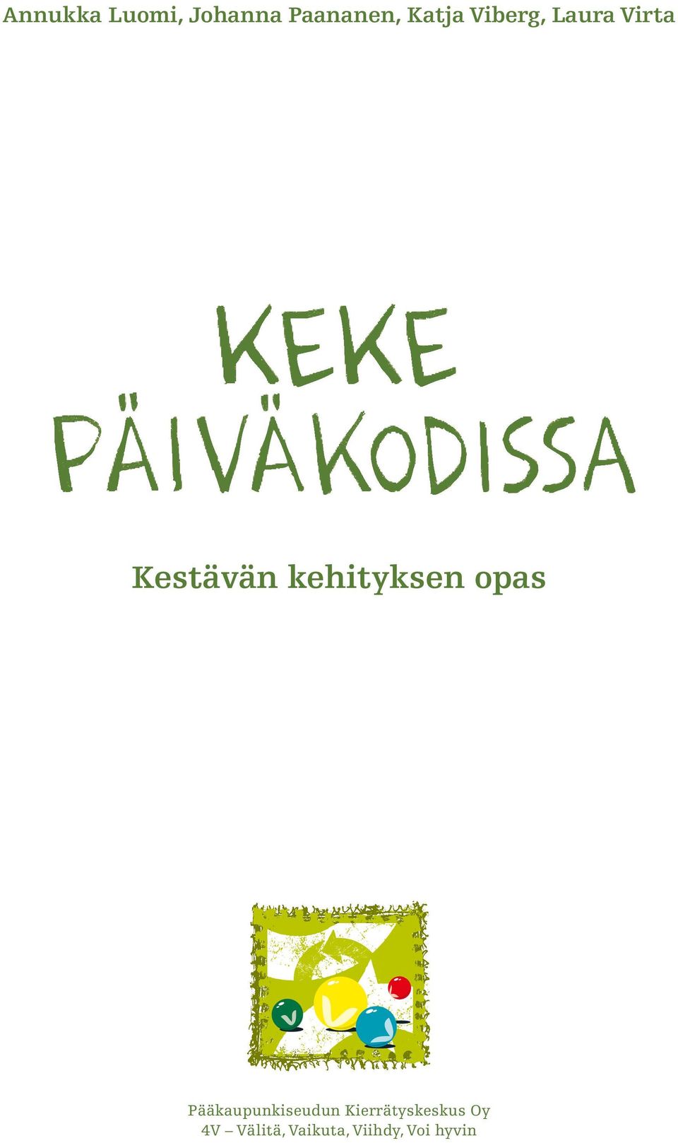 opas Pääkaupunkiseudun Kierrätyskeskus