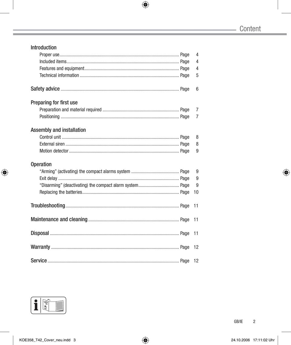 .. Page 8 Mtin detectr... Page 9 Operatin Arming (activating) the cmpact alarms system... Page 9 Exit delay... Page 9 Disarming (deactivating) the cmpact alarm system.