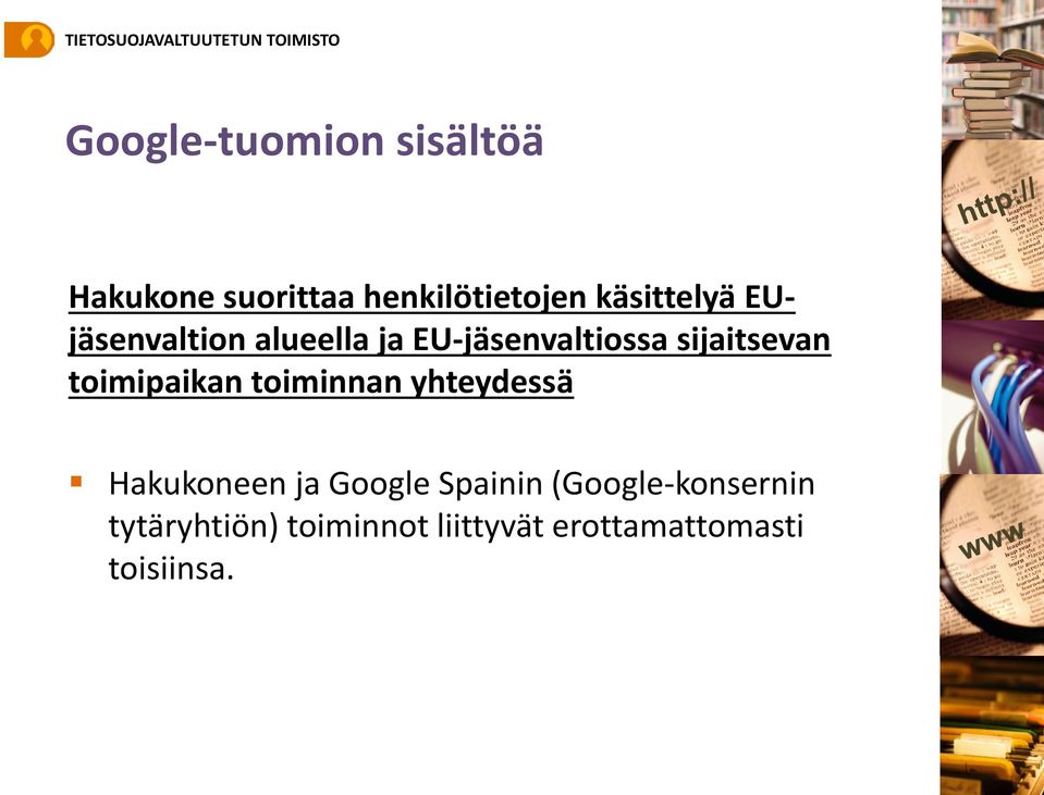 sijaitsevan toimipaikan toiminnan yhteydessä Hakukoneen ja Google