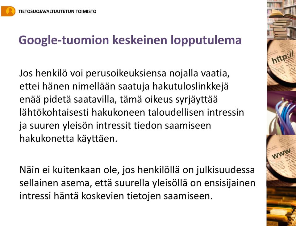 intressin ja suuren yleisön intressit tiedon saamiseen hakukonetta käyttäen.