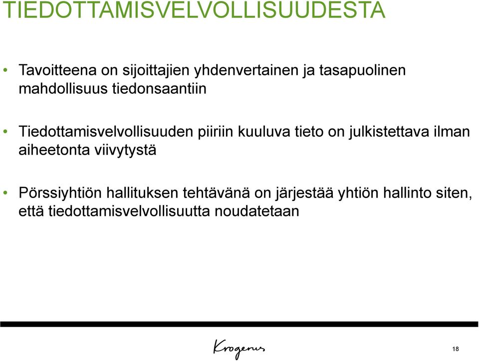 kuuluva tieto on julkistettava ilman aiheetonta viivytystä Pörssiyhtiön