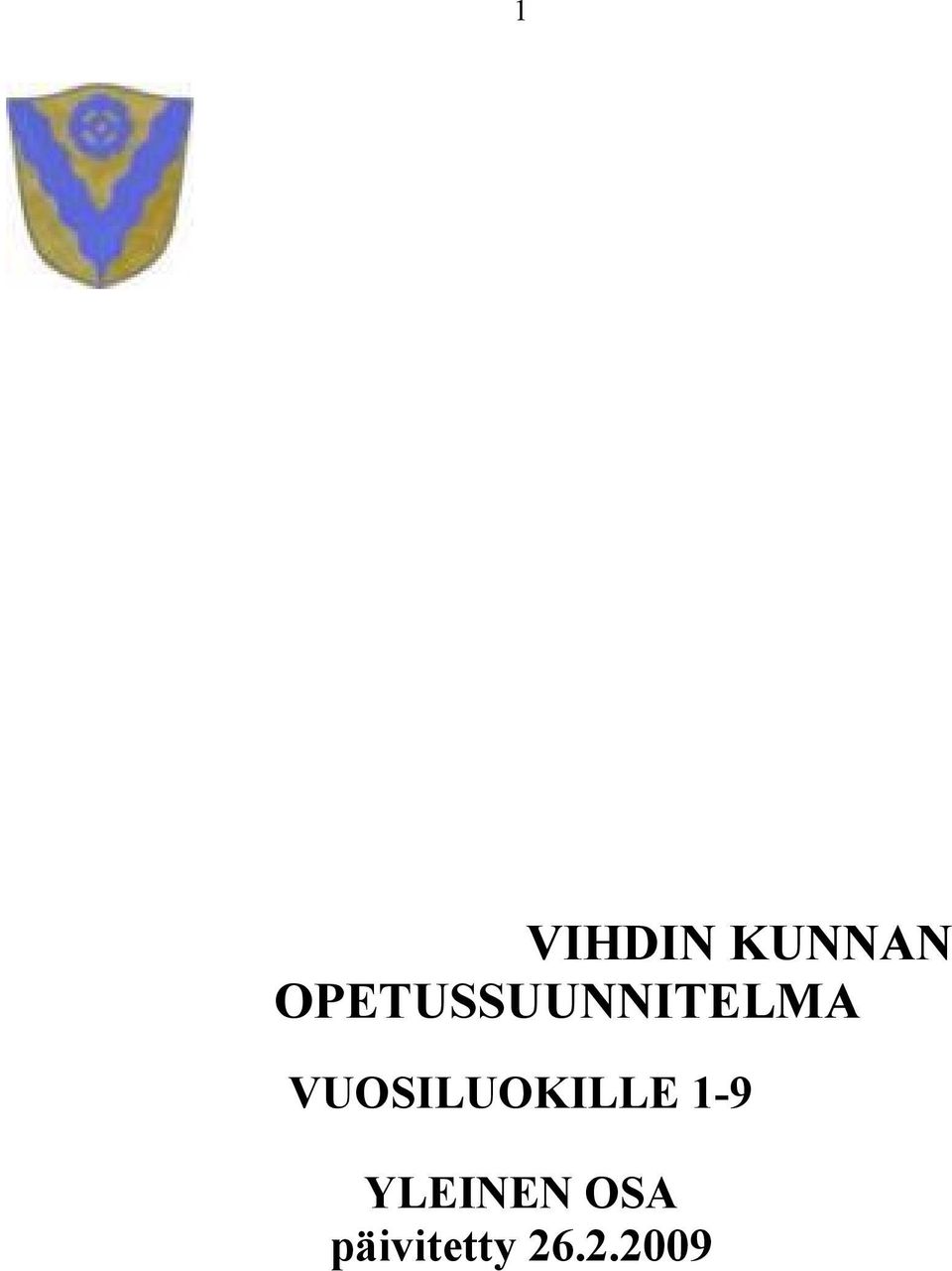 VUOSILUOKILLE 1-9