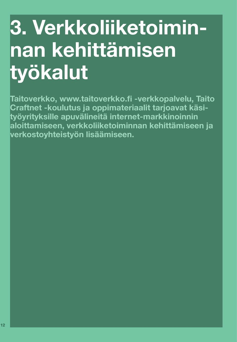 fi -verkkopalvelu, Taito Craftnet -koulutus ja oppimateriaalit tarjoavat
