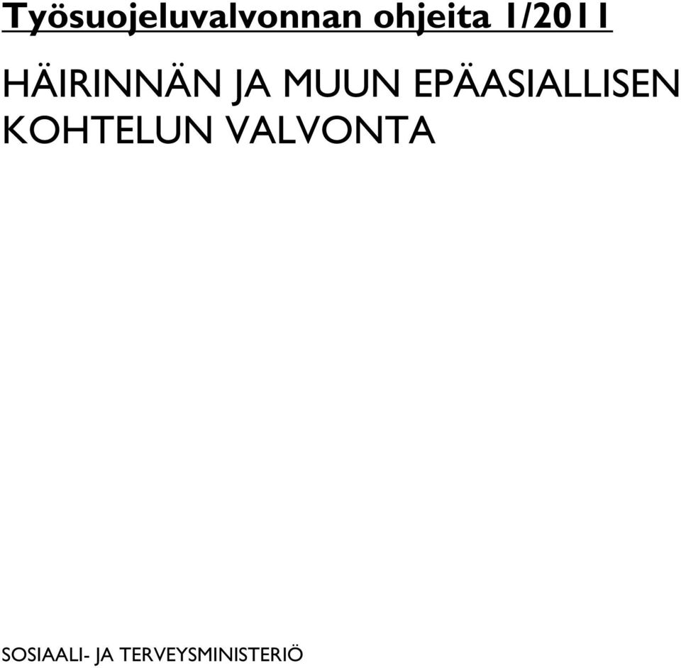 EPÄASIALLISEN KOHTELUN