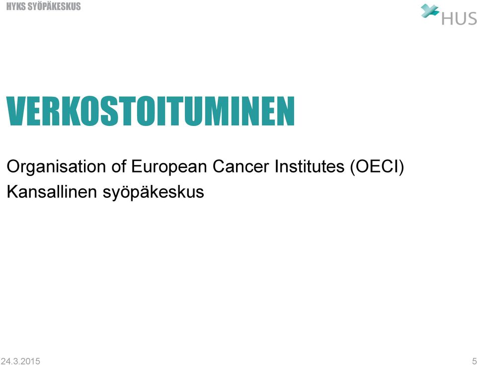 of European Cancer Institutes
