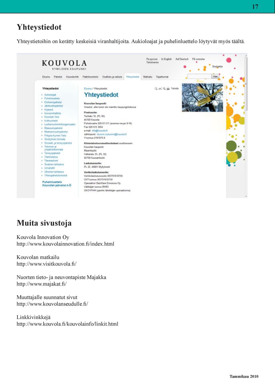 kouvolainnovation.fi/index.html Kouvolan matkailu http://www.visitkouvola.