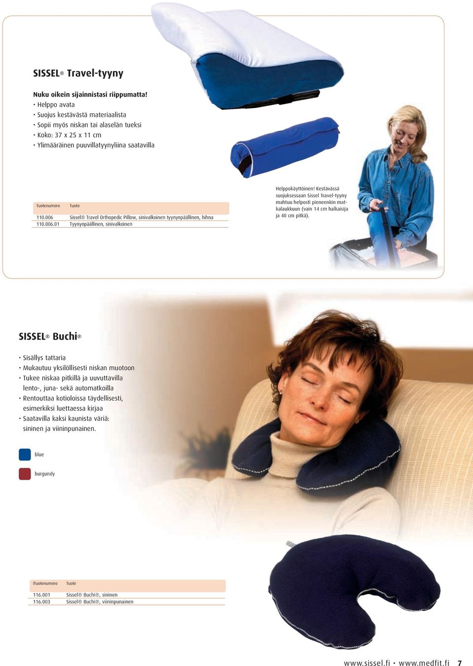 006 Sissel Travel Orthopedic Pillow, sinivalkoinen tyynynpäällinen, hihna 110.006.01 Tyynynpäällinen, sinivalkoinen Helppokäyttöinen!