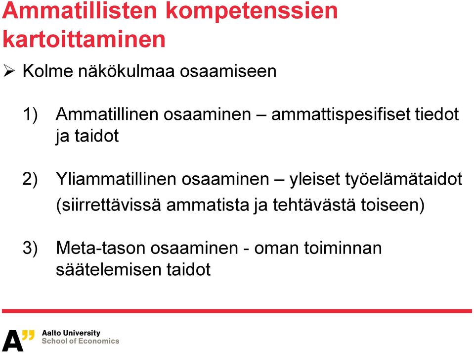 Yliammatillinen osaaminen yleiset työelämätaidot (siirrettävissä