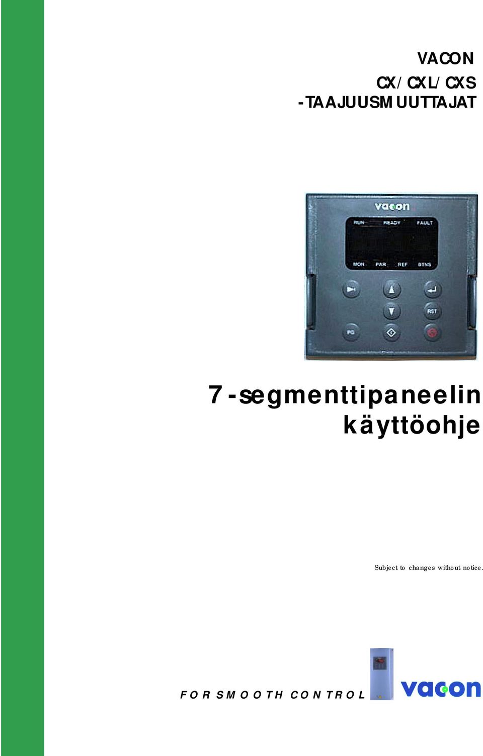 -segmenttipaneelin käyttöohje