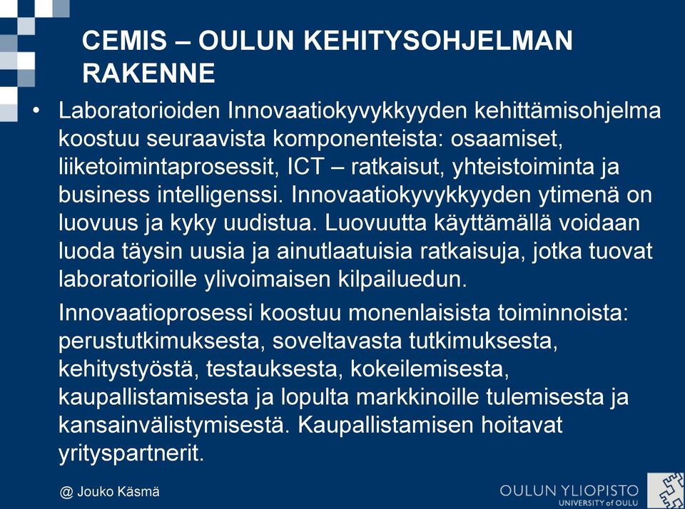 Luovuutta käyttämällä voidaan luoda täysin uusia ja ainutlaatuisia ratkaisuja, jotka tuovat laboratorioille ylivoimaisen kilpailuedun.