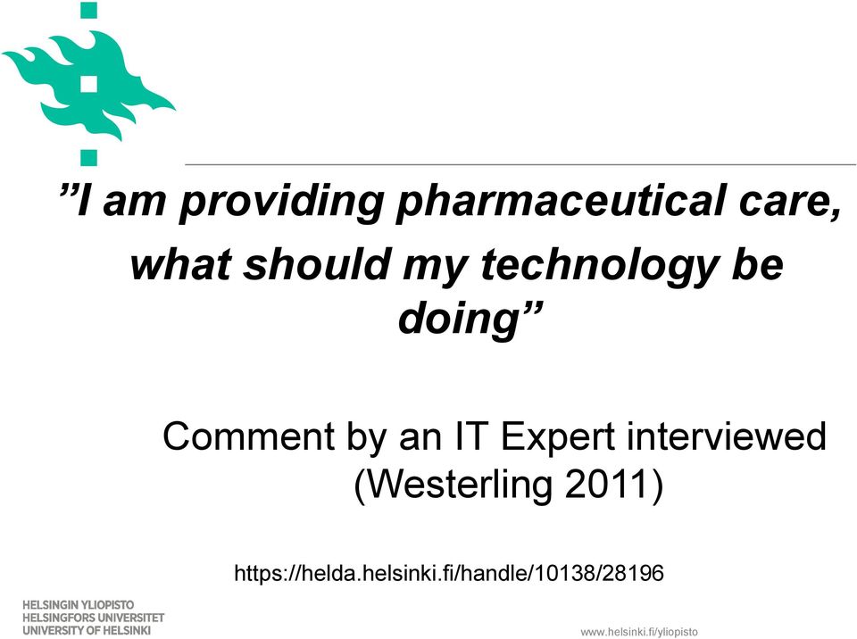 interviewed (Westerling 2011) https://helda.