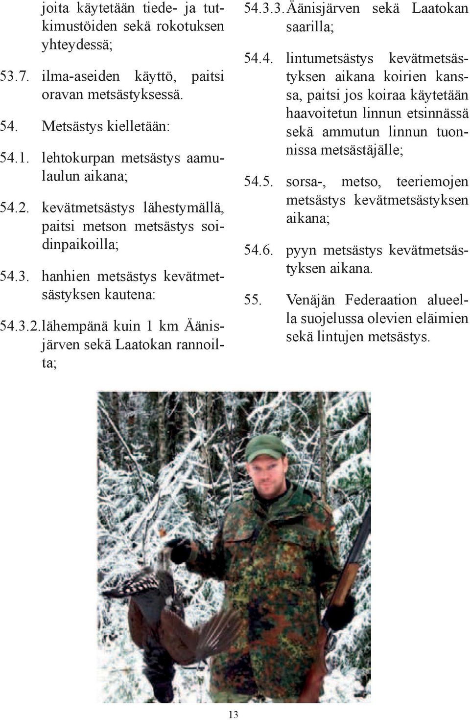 3.3. Äänisjärven sekä Laatokan saarilla; 54.