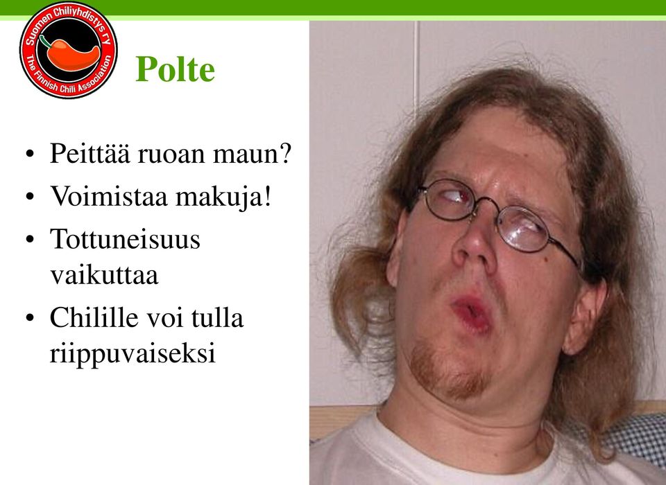 Tottuneisuus vaikuttaa