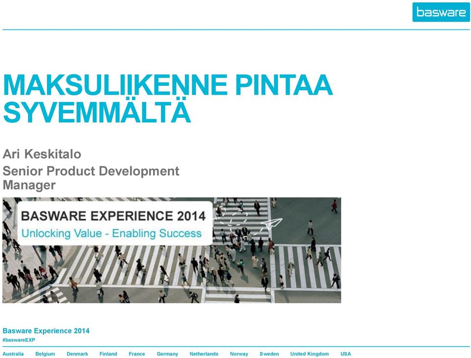#baswareexp Australia Belgium Denmark Finland France