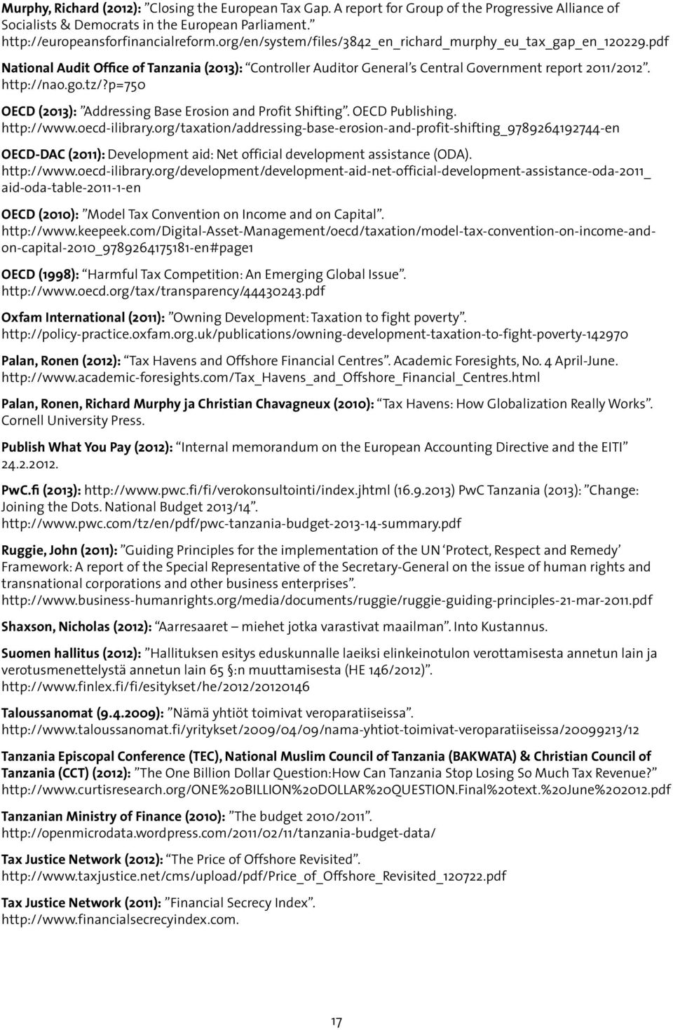 p=750 OECD (2013): Addressing Base Erosion and Profit Shifting. OECD Publishing. http://www.oecd-ilibrary.