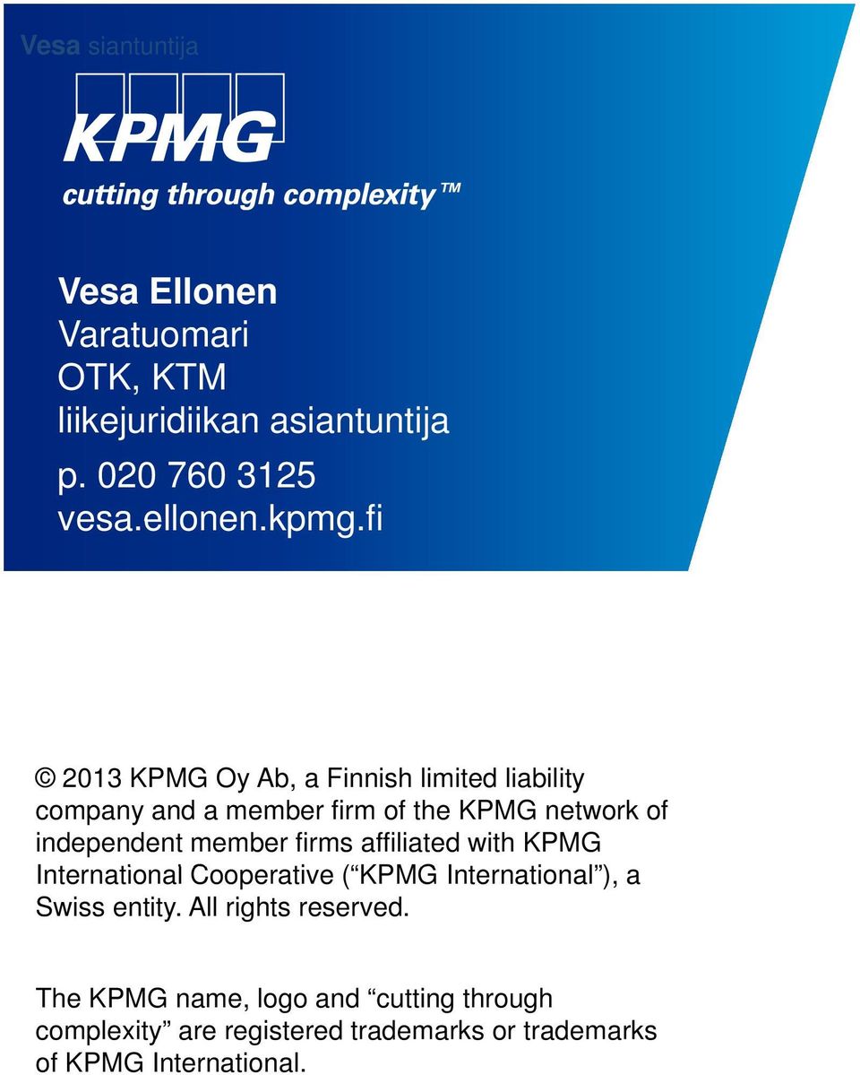 member firms affiliated with KPMG International ti Cooperative ( KPMG International ), ti a Swiss entity.