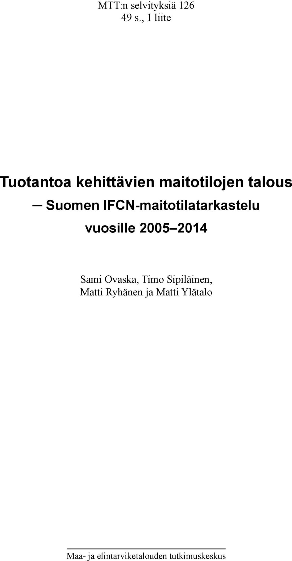 IFCN-maitotilatarkastelu vuosille 2005 2014 Sami Ovaska,
